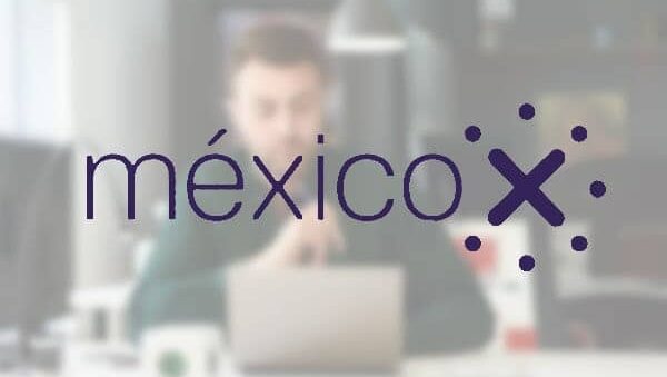 MéxicoX, cursos en línea gratuitos