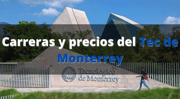 Carreras y precios del Tec de Monterrey