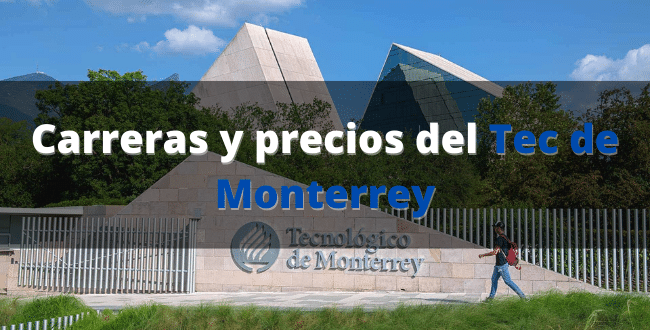 Carreras y precios del Tec de Monterrey
