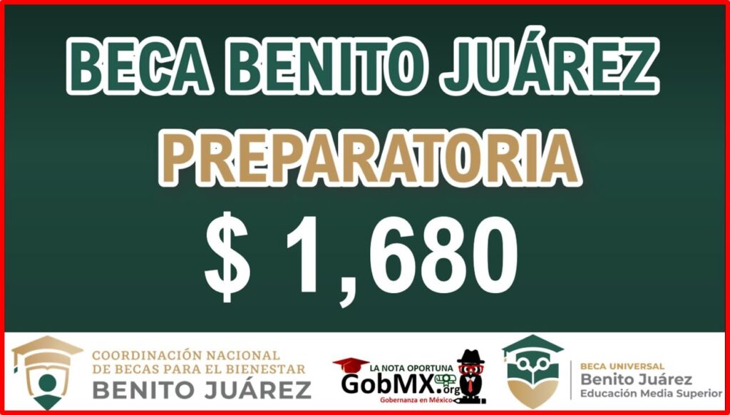 Becas Benito Juárez preparatoria: requisitos, pagos y más