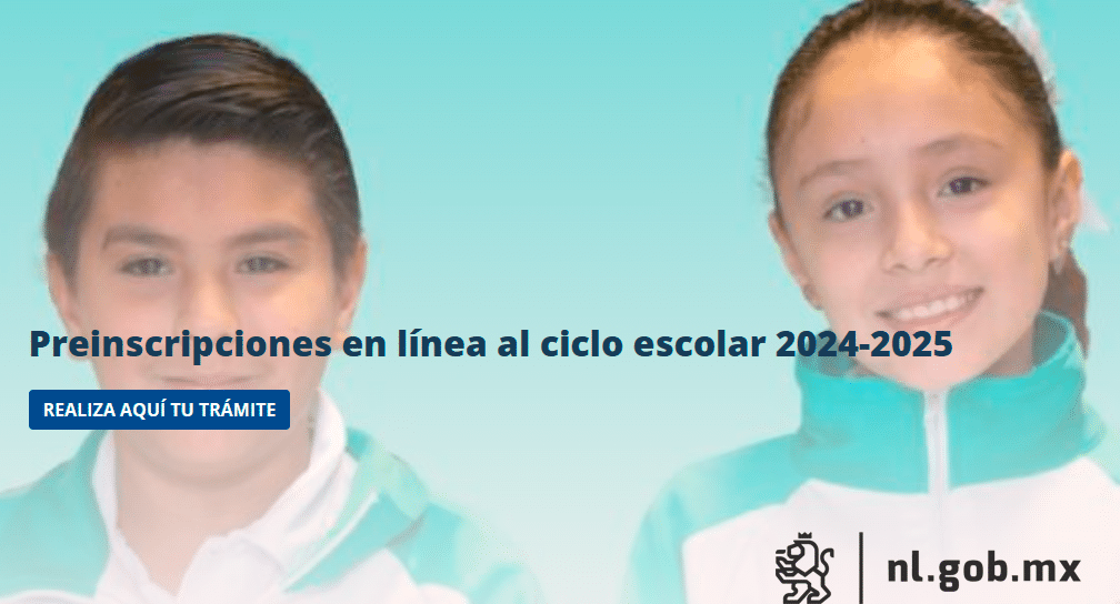 Preinscripciones Nuevo León 2024 - 2025